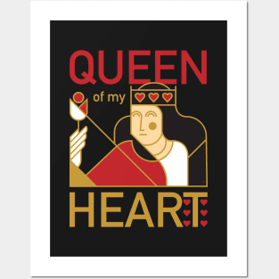 Queen Of My Heart Posters and Art